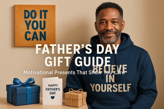 Father's Day Gift Guide: Motivational Presents That Show You Care