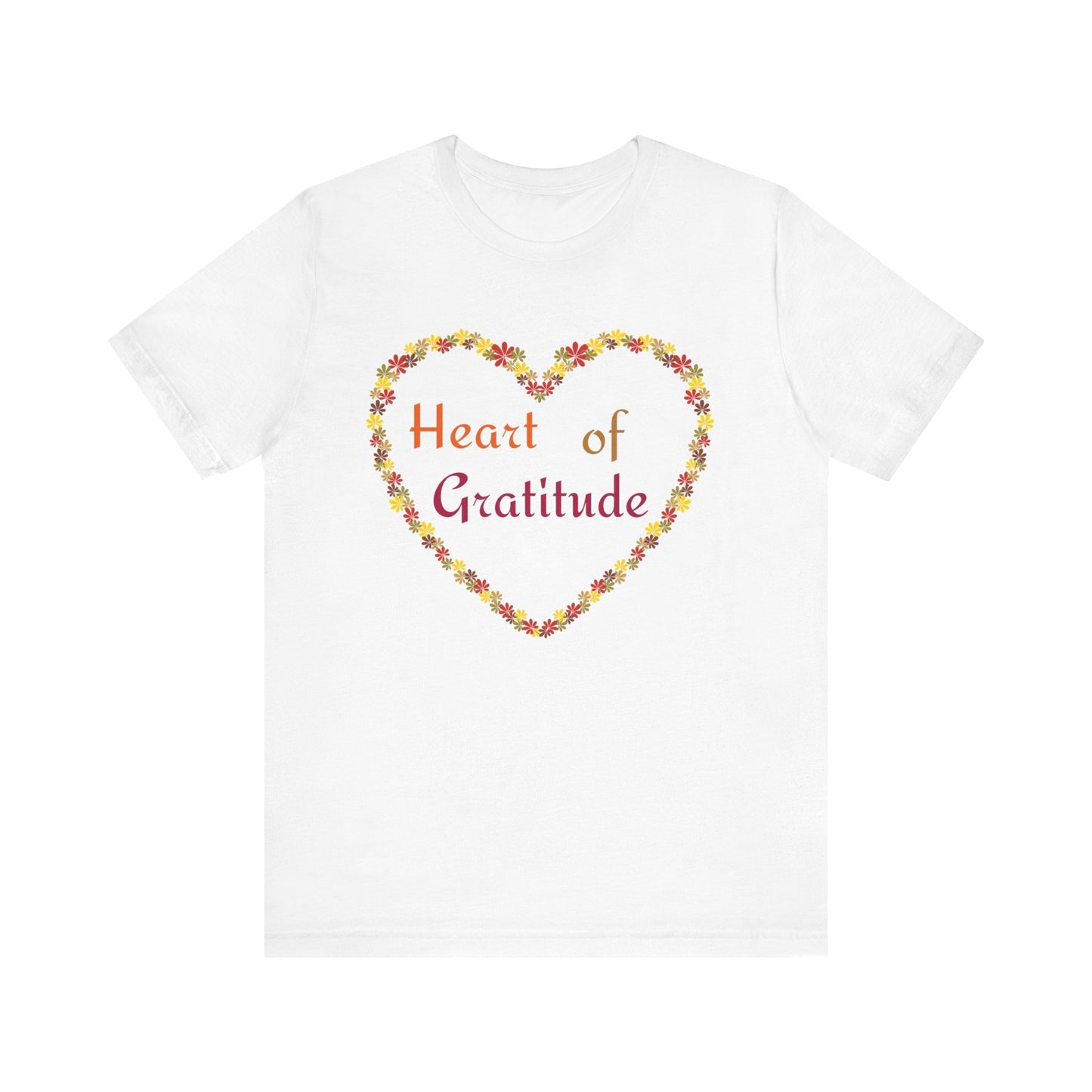 Heart of Gratitude Flower Heart Thanksgiving T-Shirt - Unisex