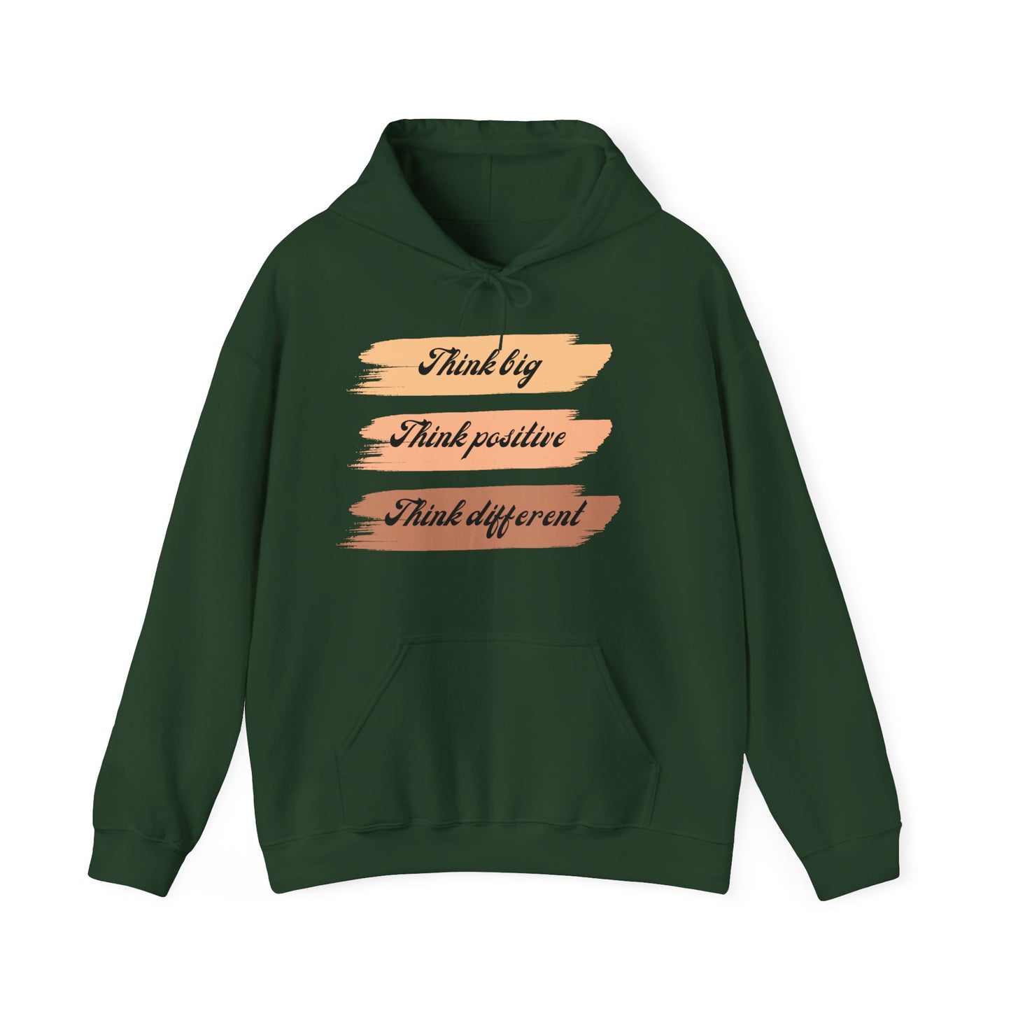A green unisex hooded sweatshirt with 'Think Big Think Positive Think Different' text design in three different shades on the front.