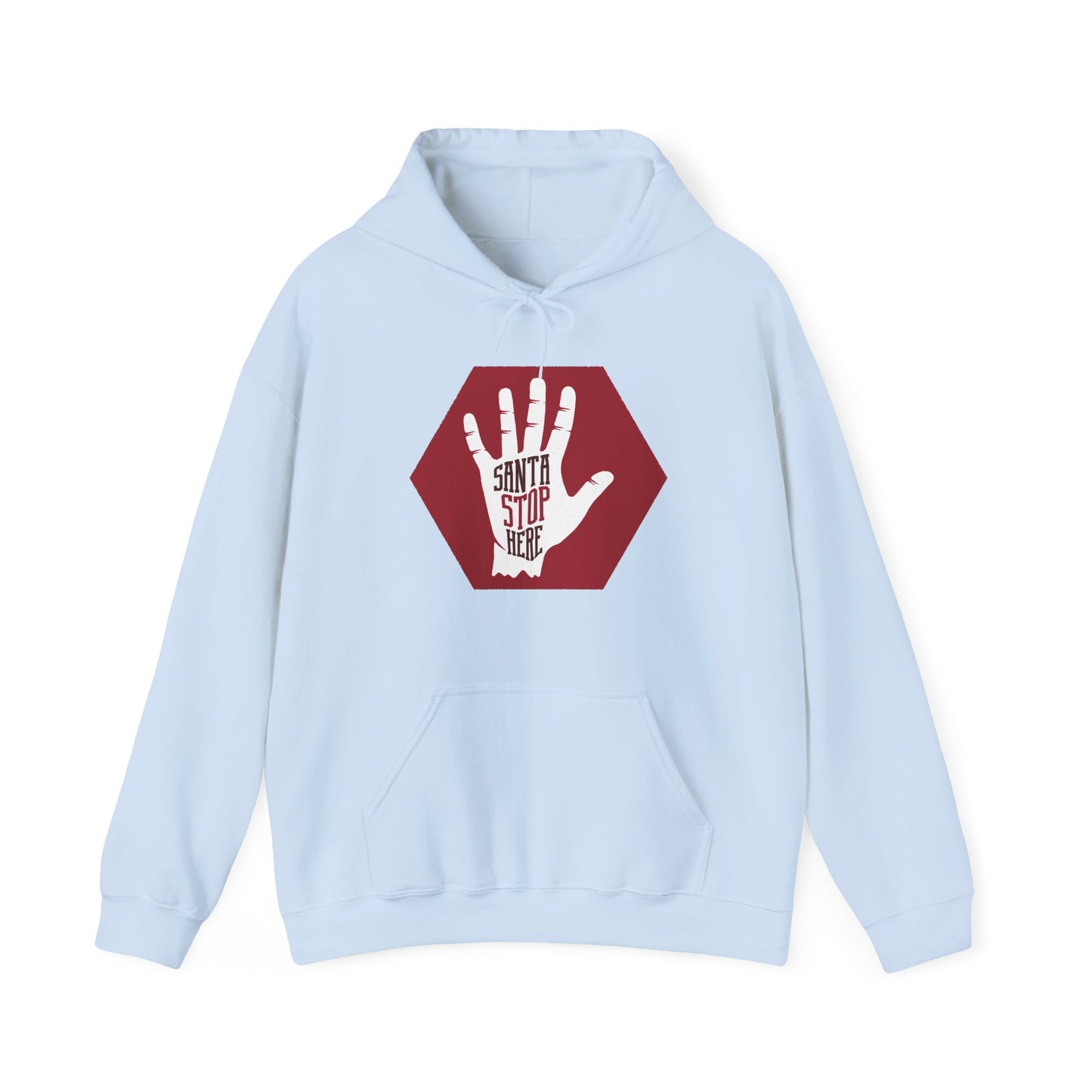 “Santa, Stop Here” Christmas Hoodie | Motivational Treats