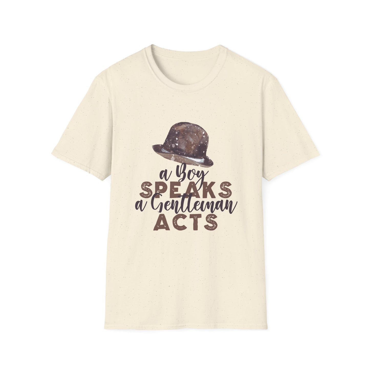 A Boy Speaks, A Gentleman Acts Motivational T-Shirt | Motivational Treats