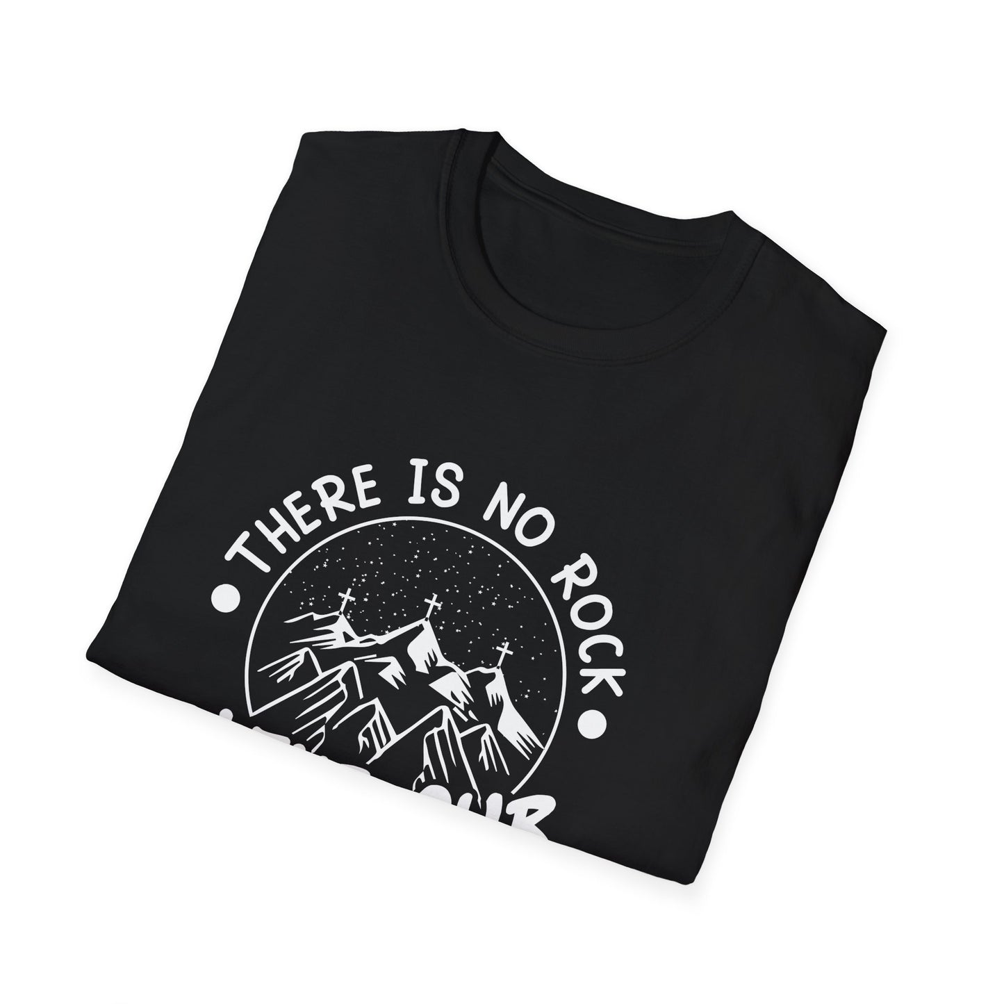 Christian Unisex T-Shirt - There Is No Rock Like Our God Design