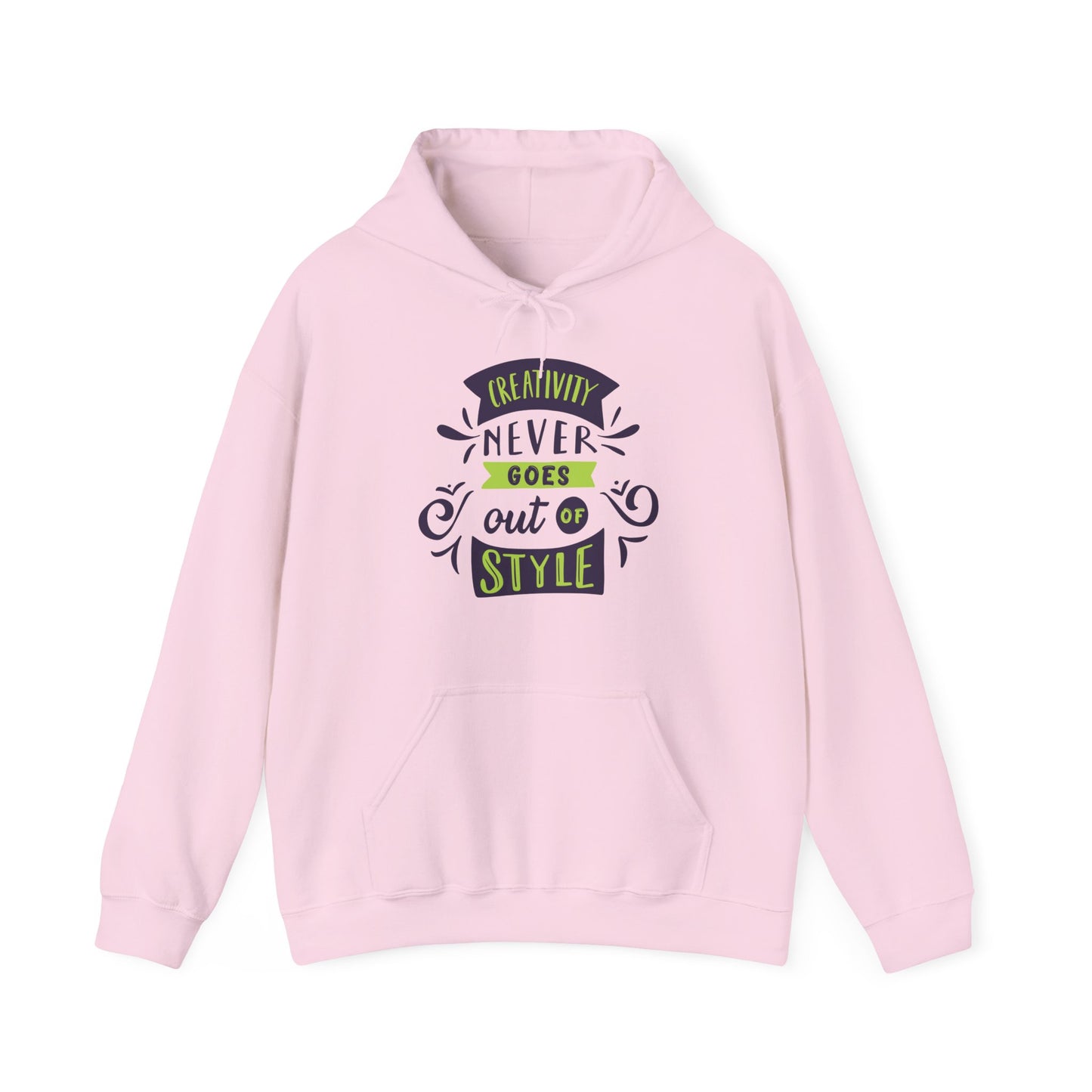 A pink unisex hooded sweatshirt with 'Creativity Never Goes Out Of Style' text design.