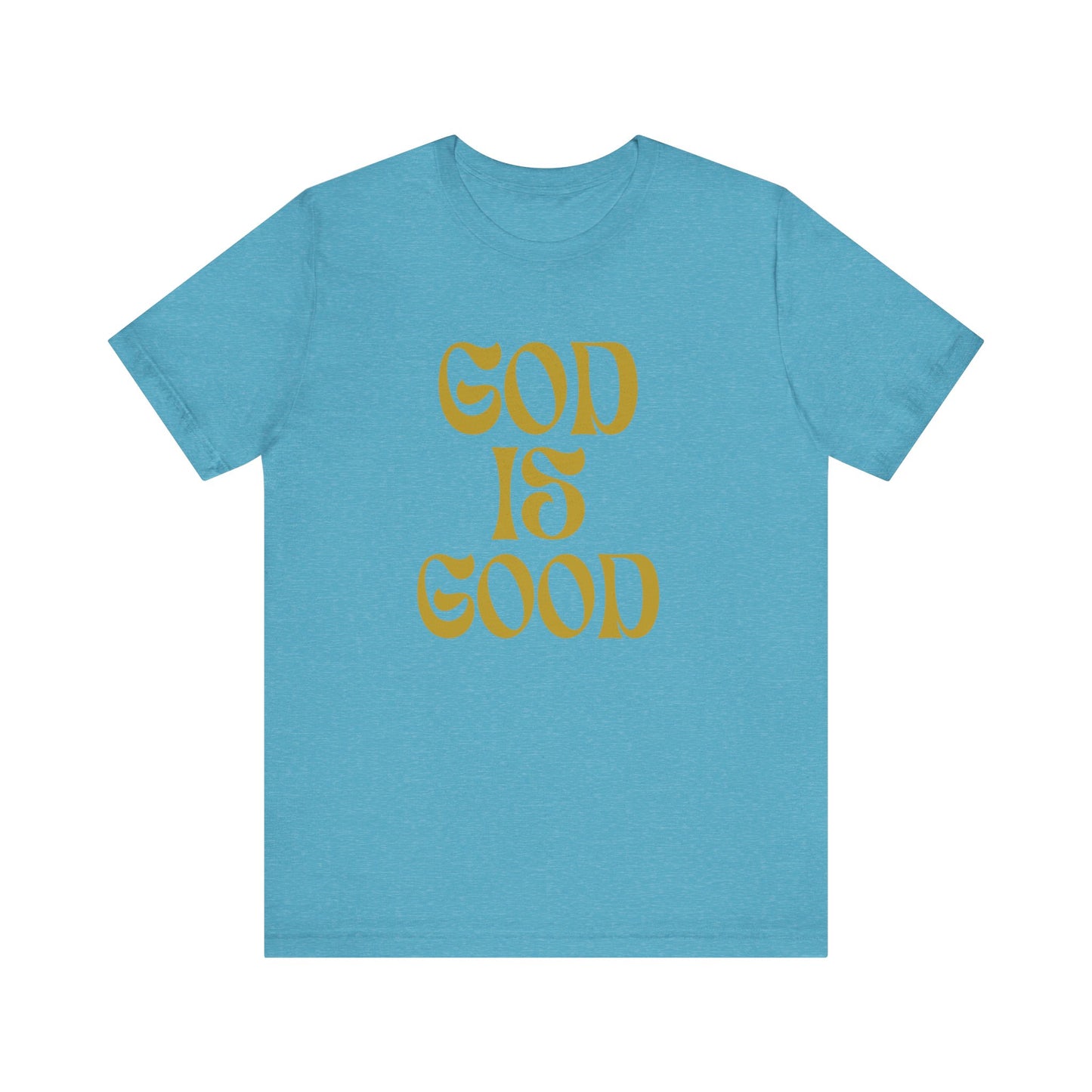 God is Good Christian Unisex T-Shirt