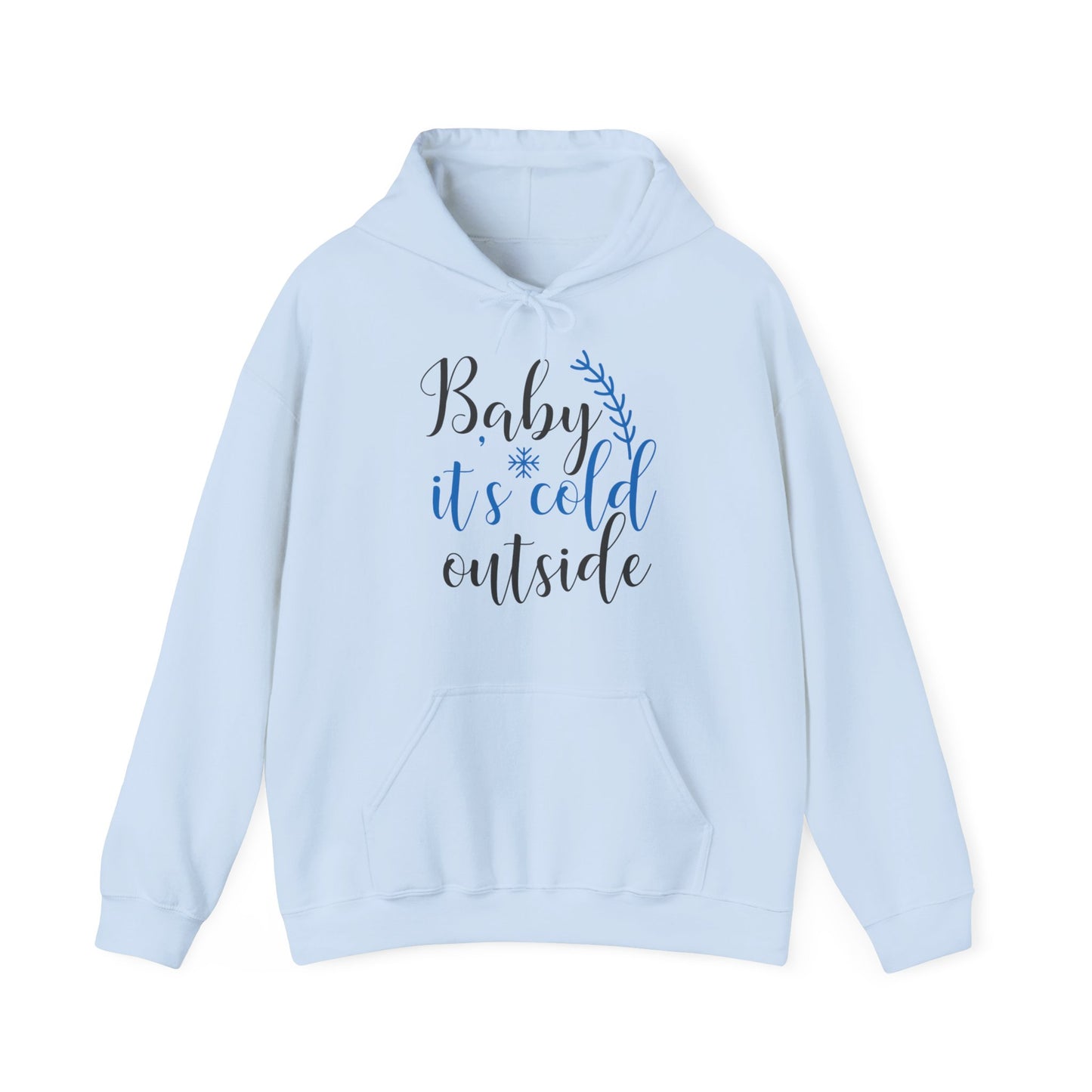 Baby It’s Cold Outside Christmas Hoodie | Motivational Treats