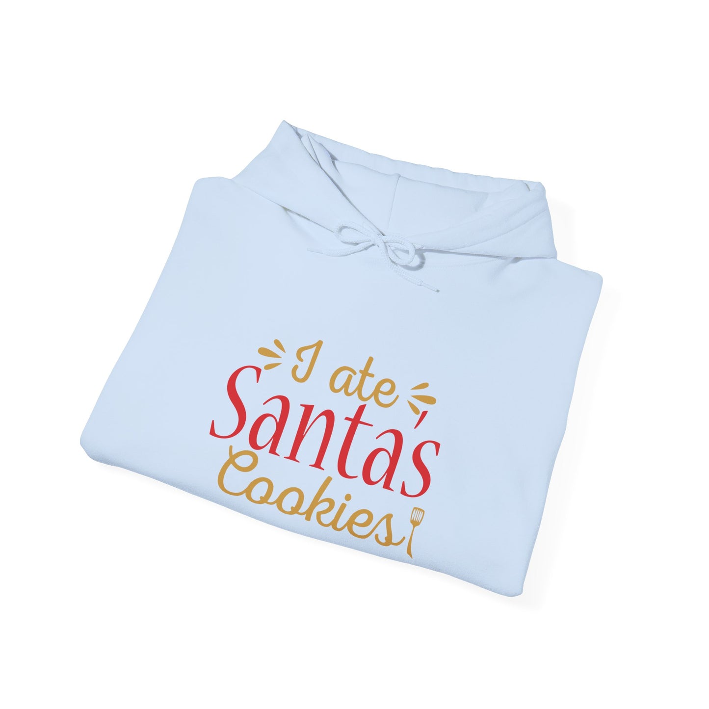 “I Ate Santa’s Cookies” Christmas Hoodie | Motivational Treats