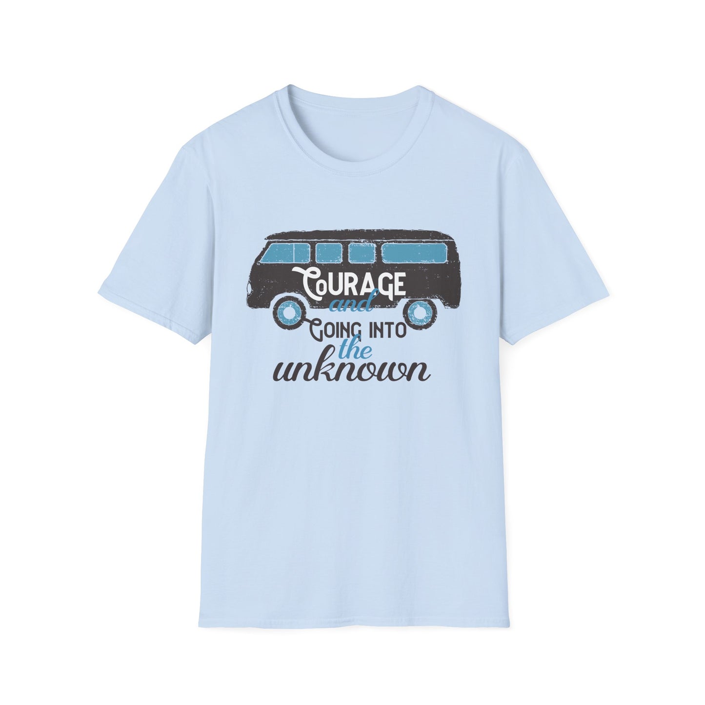 Courage Going Into The Unknown Tee | Motivational Treats