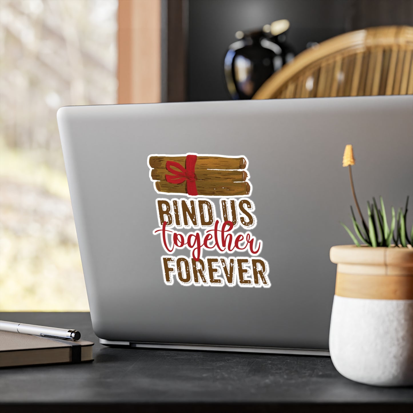 Bind Us Together Forever Sticker