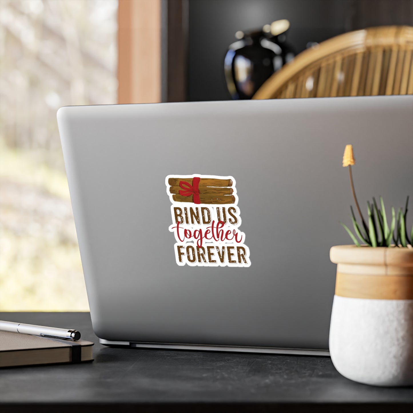 Bind Us Together Forever Sticker