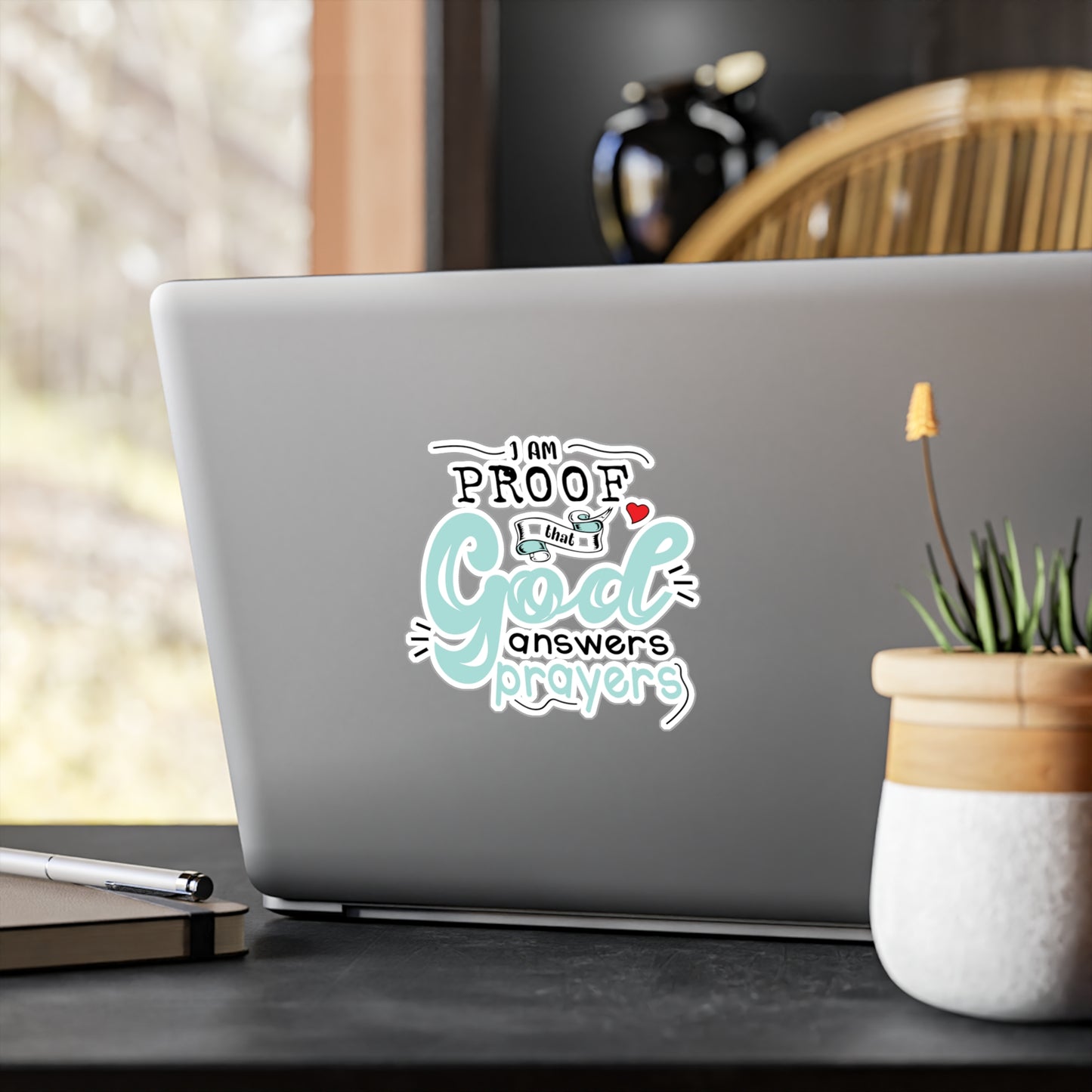 I Am Proof That God Answers Prayers Sticker