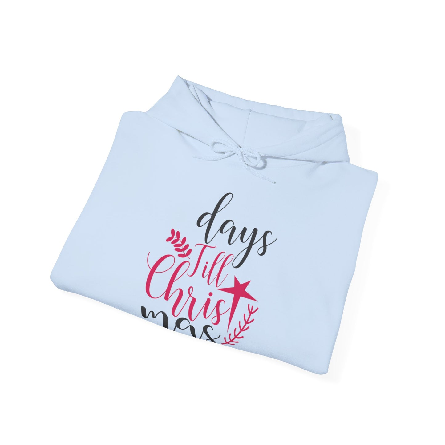 “Days ‘Til Christmas” Festive Countdown Hoodie | Motivational Treats