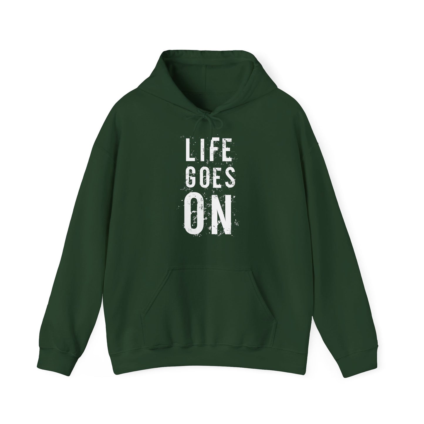 A green unisex hooded sweatshirt with the text 'LIFE GOES ON' printed in white on the front.