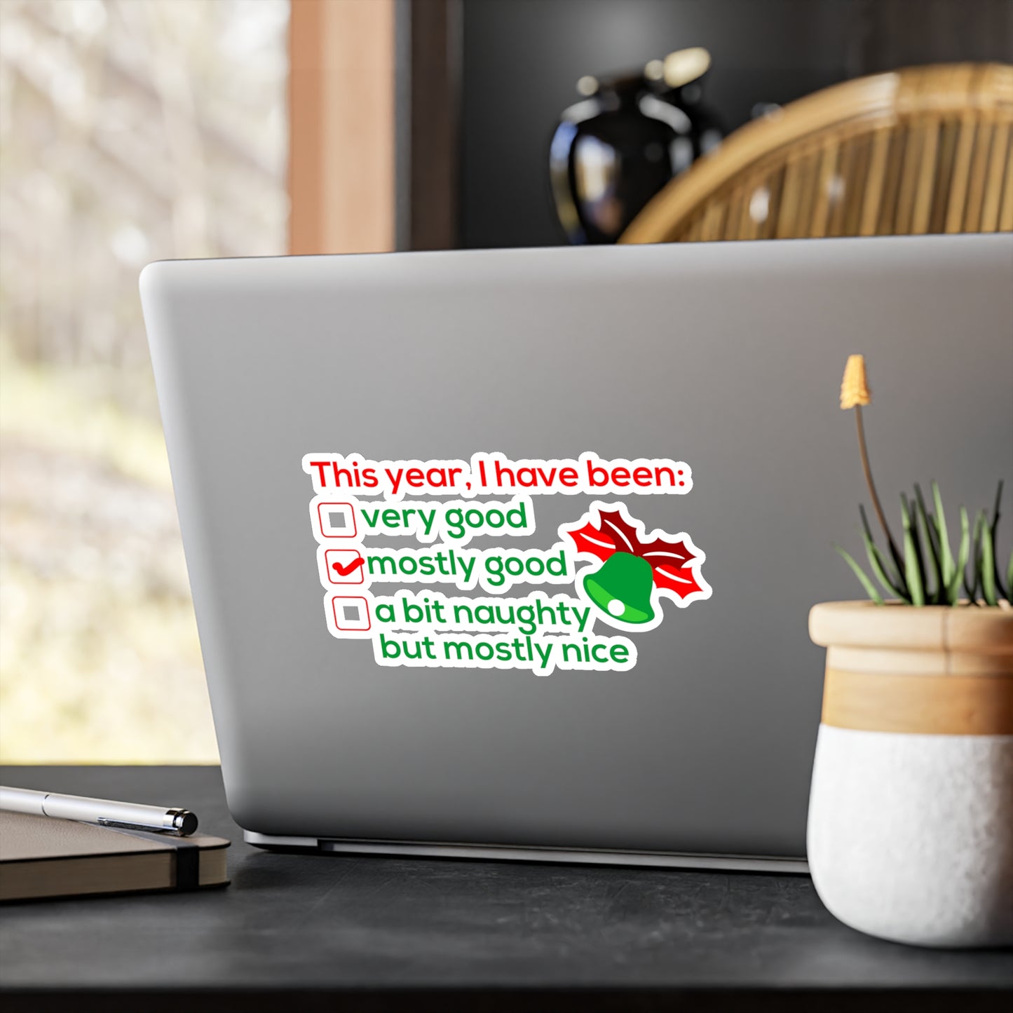 This Year I Have Been Mostly Good Sticker