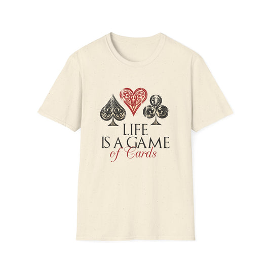 Life Is A Game Of Cards Motivational T-Shirt | Motivational Treats