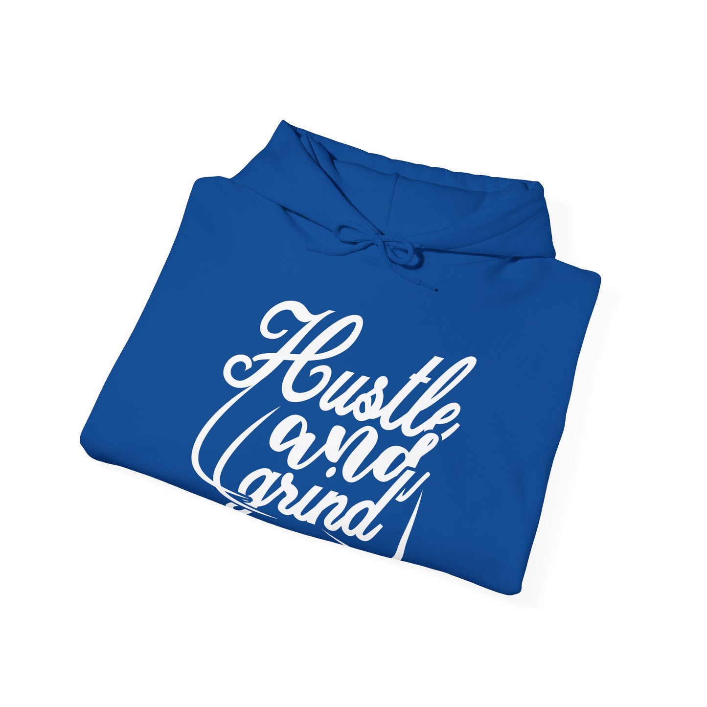A folded blue unisex hooded sweatshirt with 'HUSTLE AND GRIND' text design on the front.