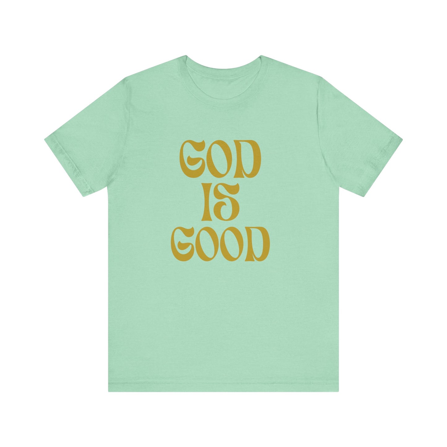 God is Good Christian Unisex T-Shirt