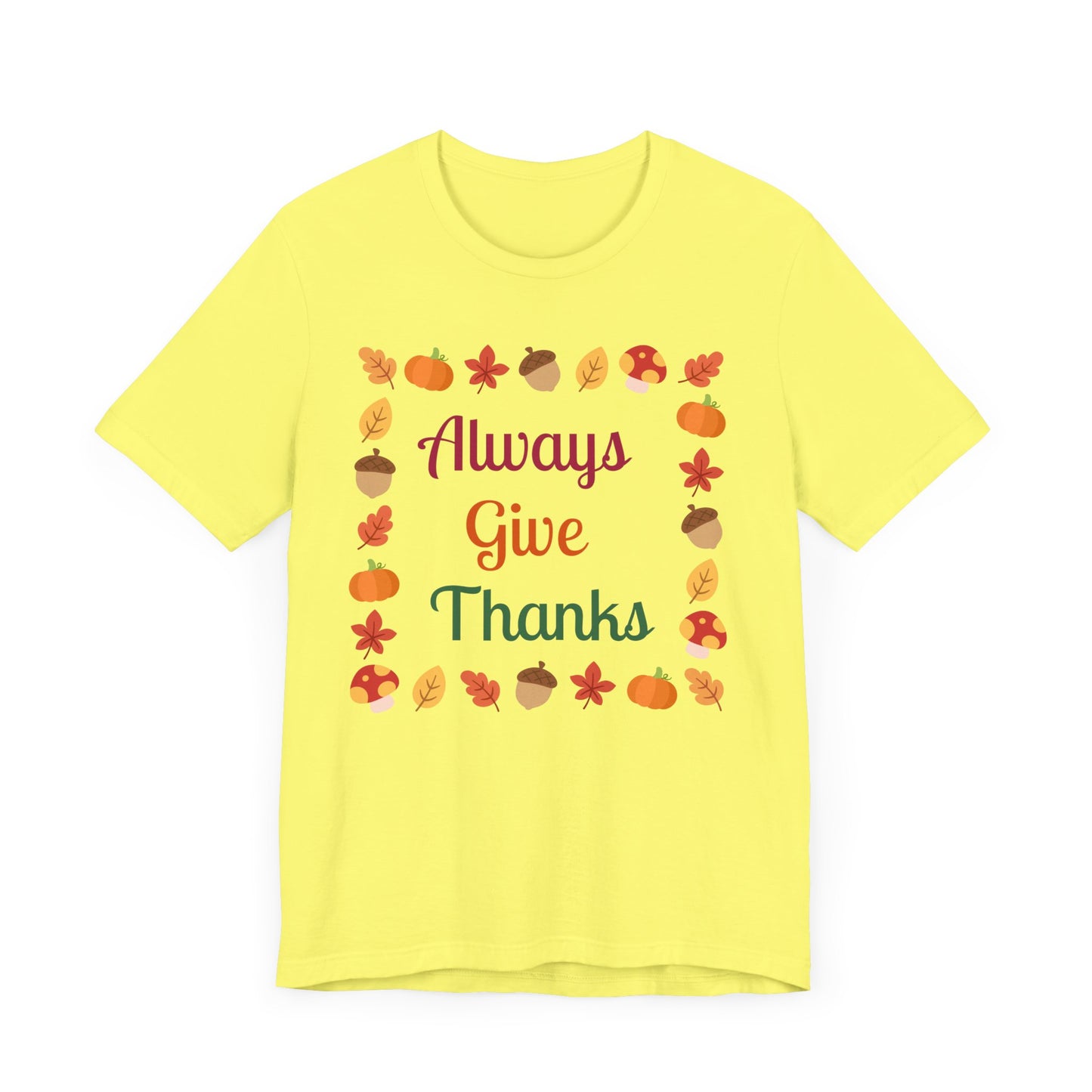 Always Give Thanks Flower Square Thanksgiving T-Shirt - Unisex