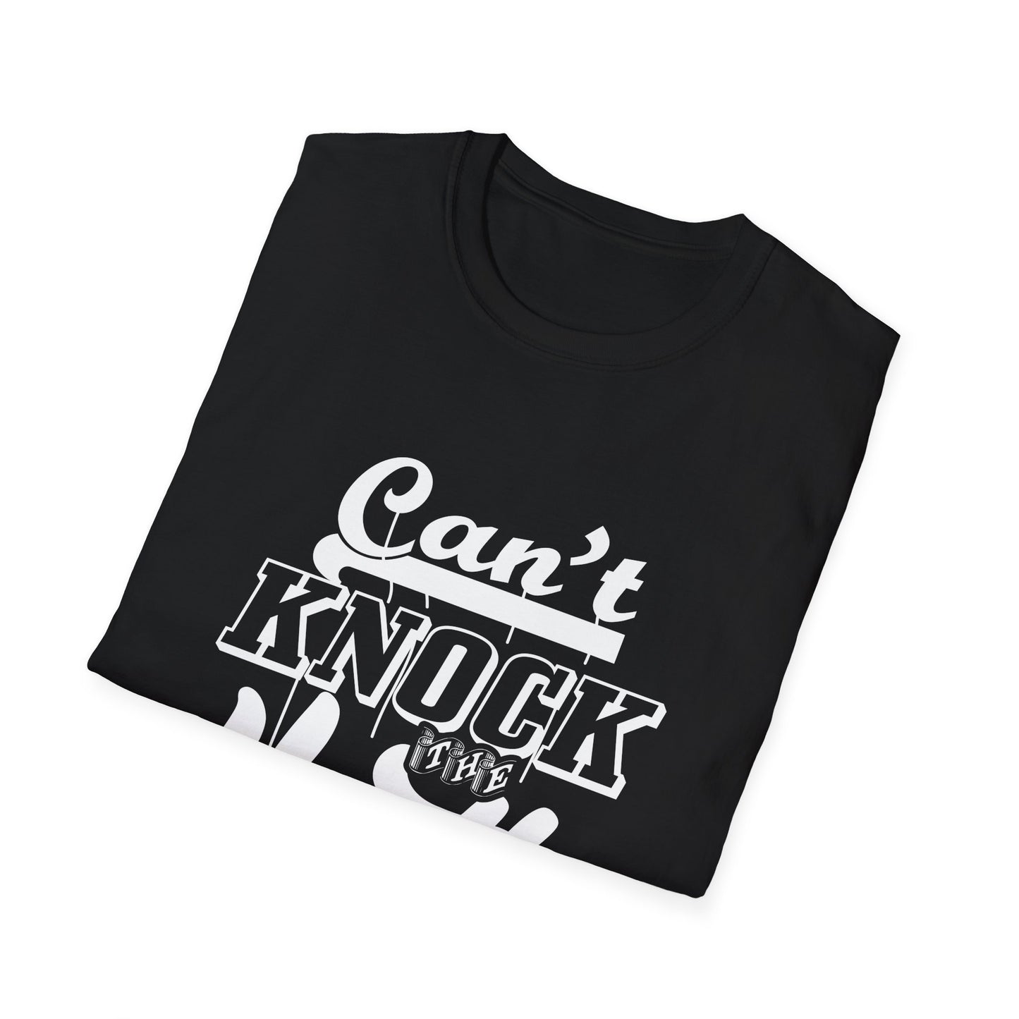 Motivational Unisex T-Shirt - Can't Knock The Hustle Design