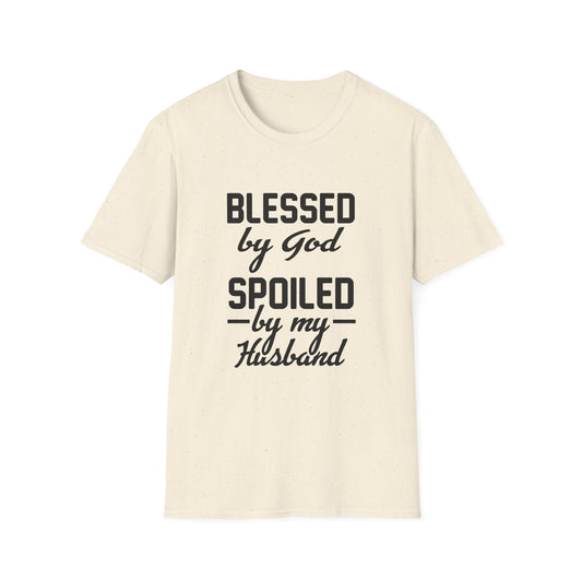 Christian Unisex T-Shirt - Blessed By God Spoiled By My Husband Design
