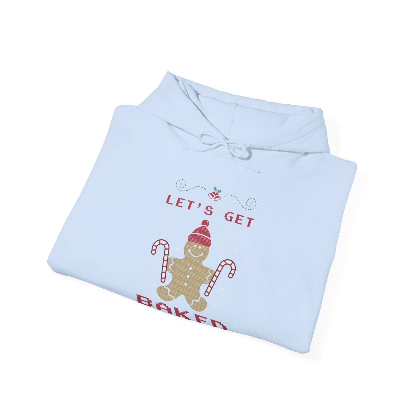 “Let’s Get Baked” Christmas Hoodie | Motivational Treats