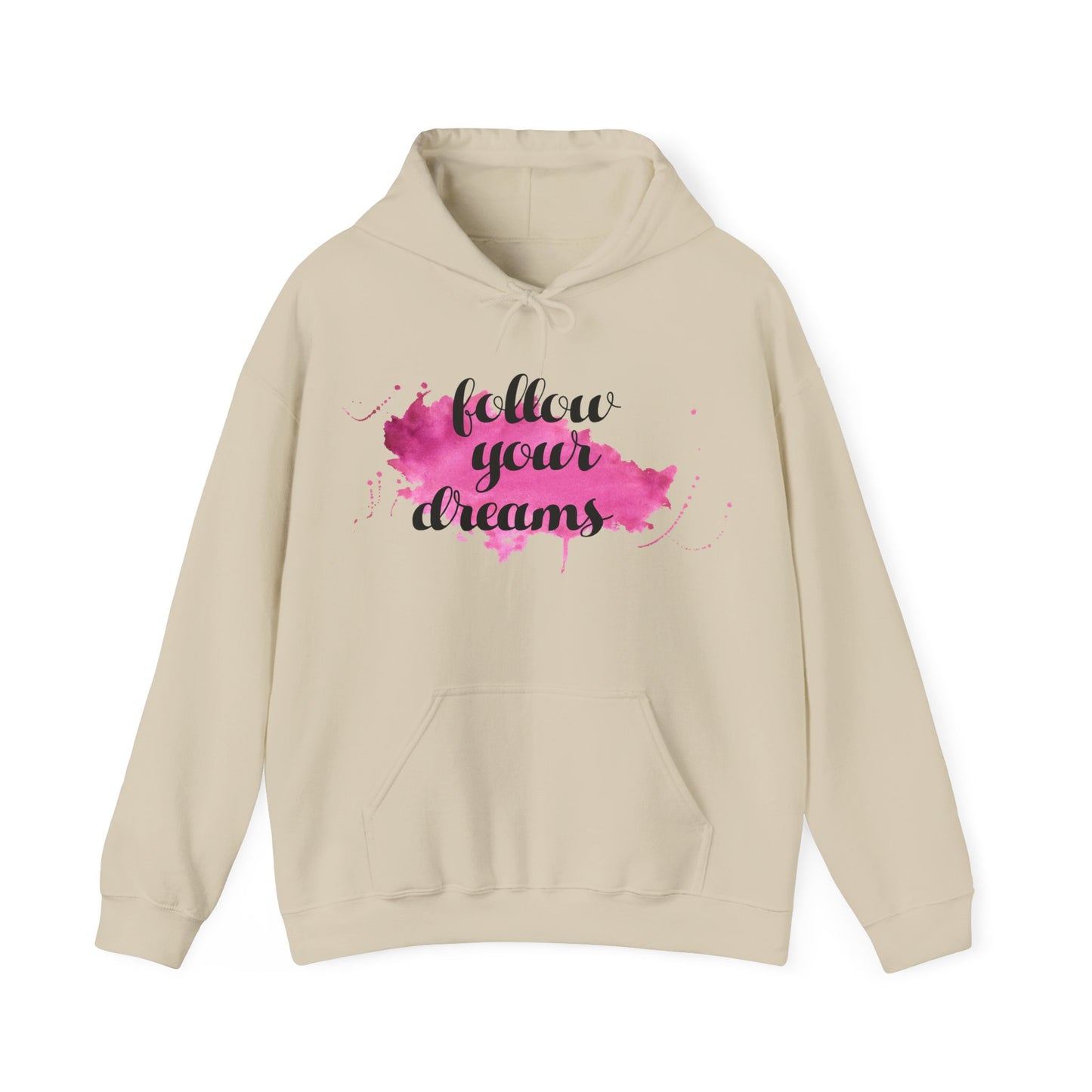 A beige unisex hooded sweatshirt with 'Follow Your Dreams' text design in pink.