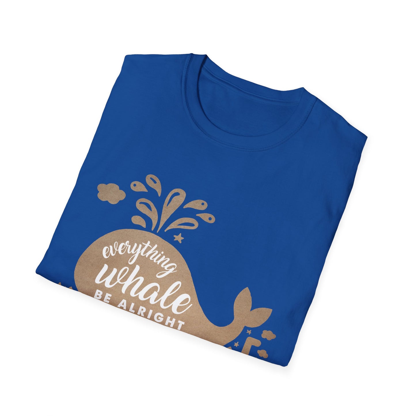 Everything Whale Be Alright Motivational T-Shirt | Motivational Treats