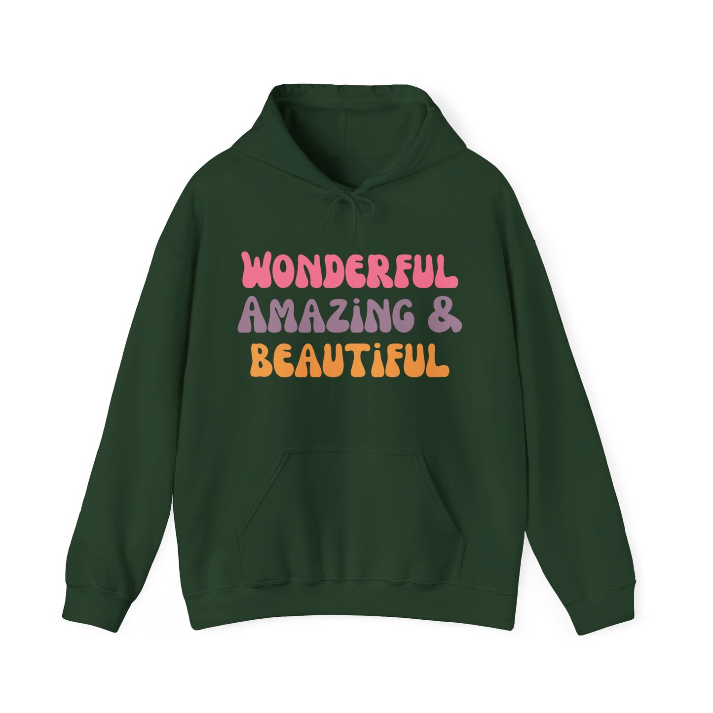 A green unisex hooded sweatshirt with the text 'Wonderful Amazing & Beautiful' printed across the front in pink, orange, and yellow colors.
