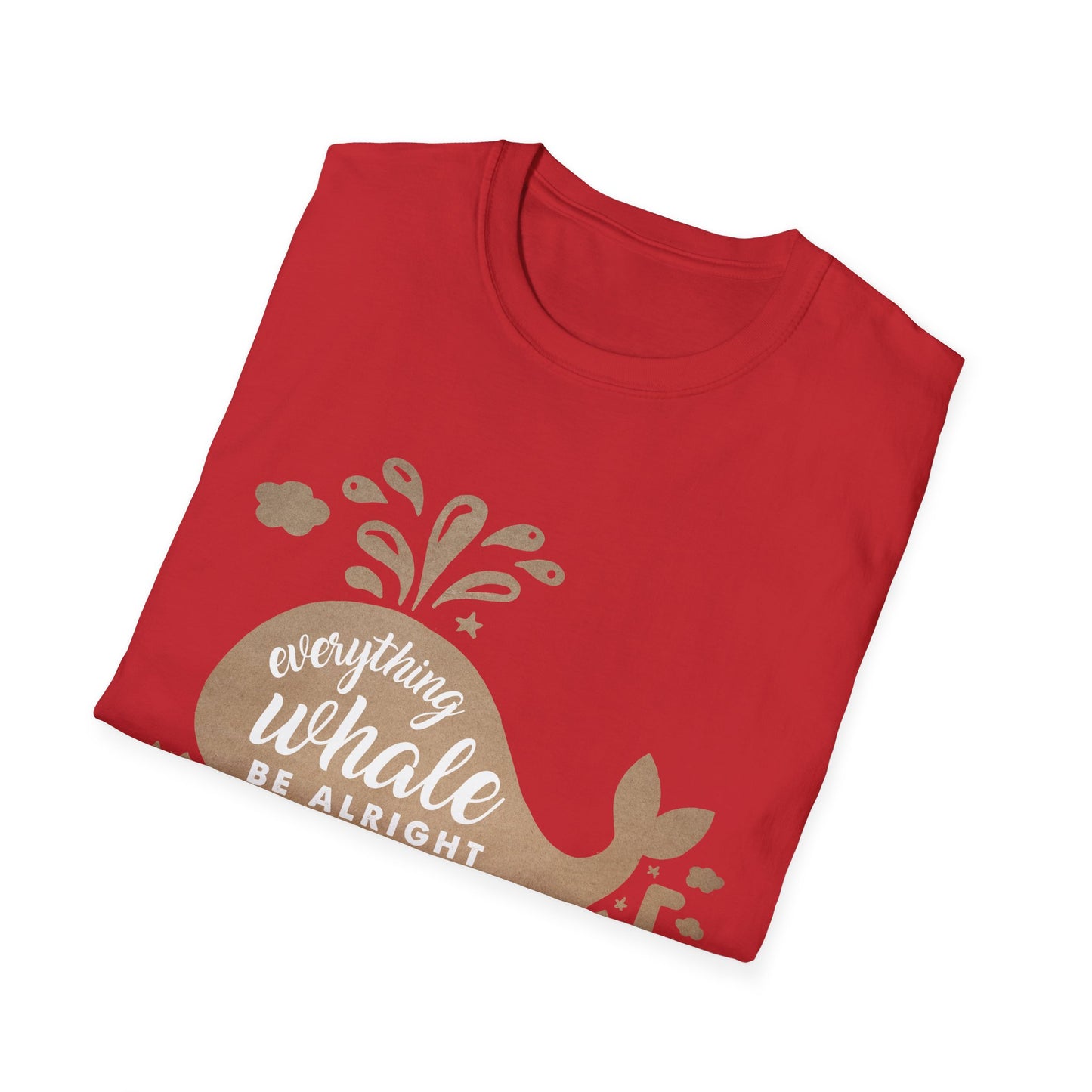 Everything Whale Be Alright Motivational T-Shirt | Motivational Treats