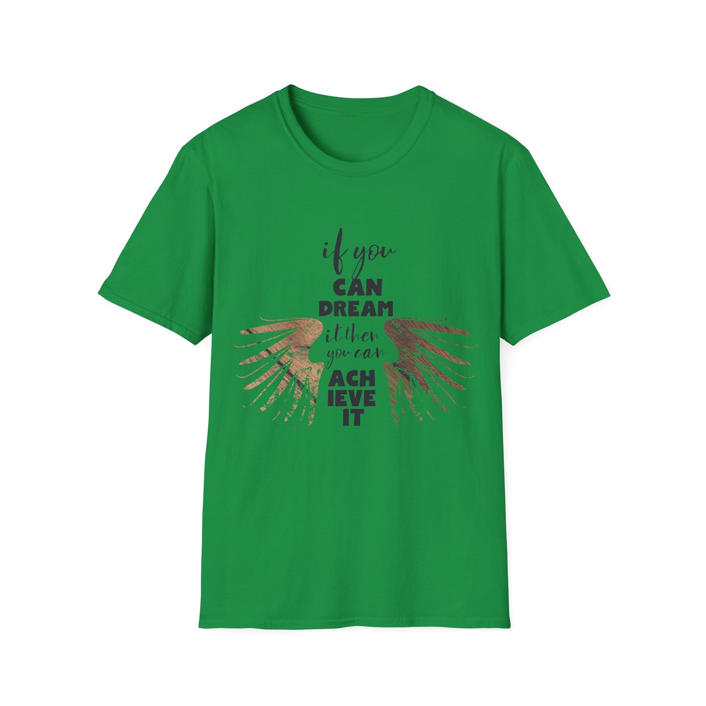 If You Can Dream It Motivational T-Shirt | Motivational Treats