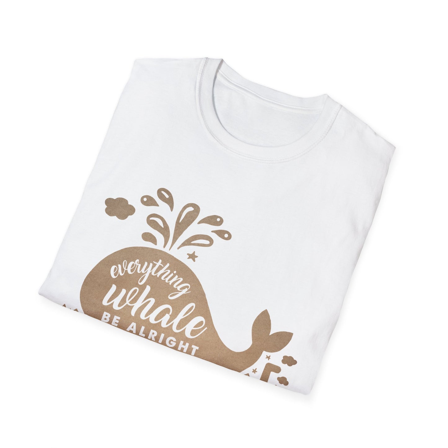 Everything Whale Be Alright Motivational T-Shirt | Motivational Treats