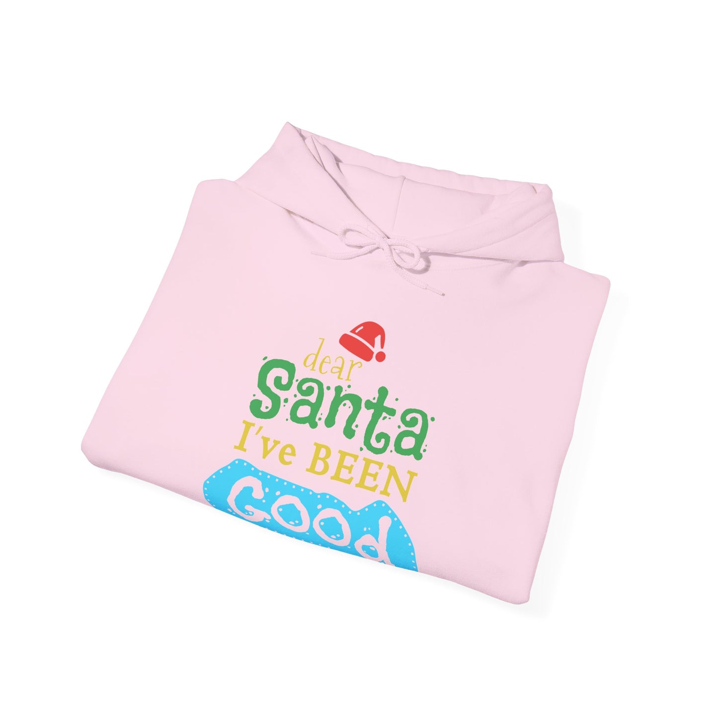 “Dear Santa, I’ve Been Good” Christmas Hoodie | Motivational Treats