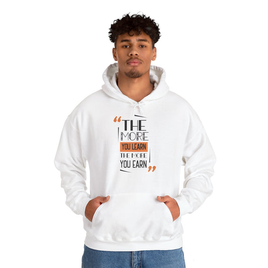 The More You Learn Motivational Hoodie | Motivational Treats