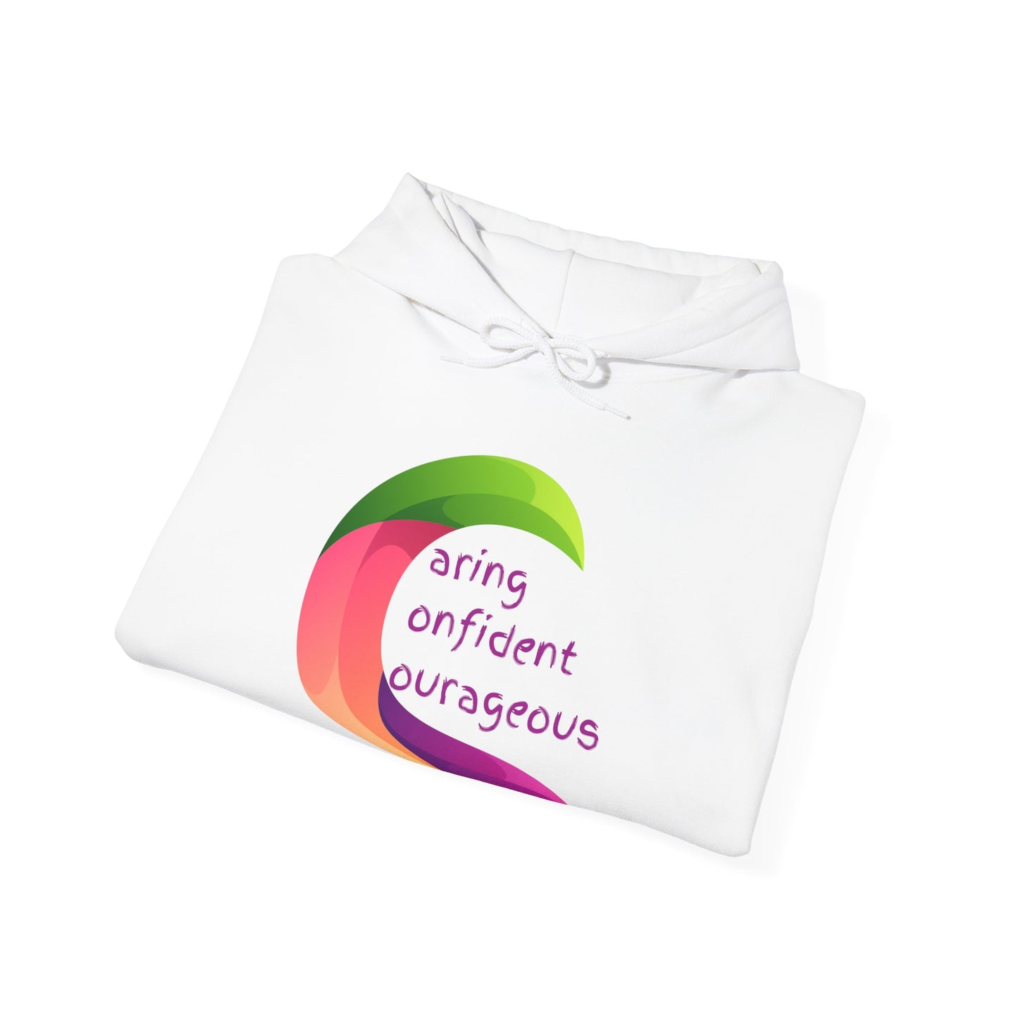 Caring Confident Courageous Hoodie - Motivational Unisex Sweatshirt