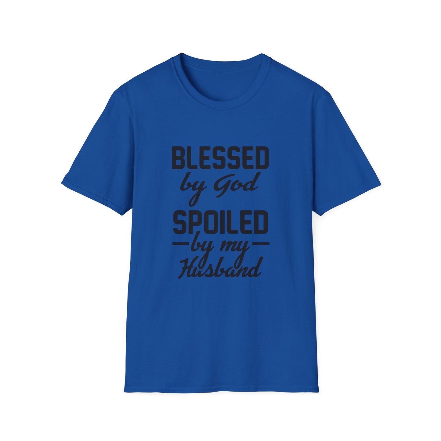 Christian Unisex T-Shirt - Blessed By God Spoiled By My Husband Design