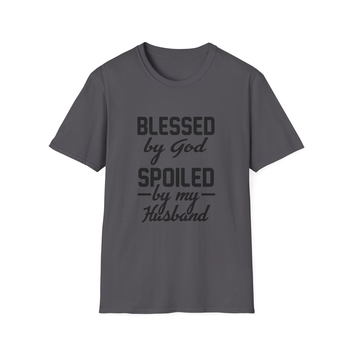 Christian Unisex T-Shirt - Blessed By God Spoiled By My Husband Design