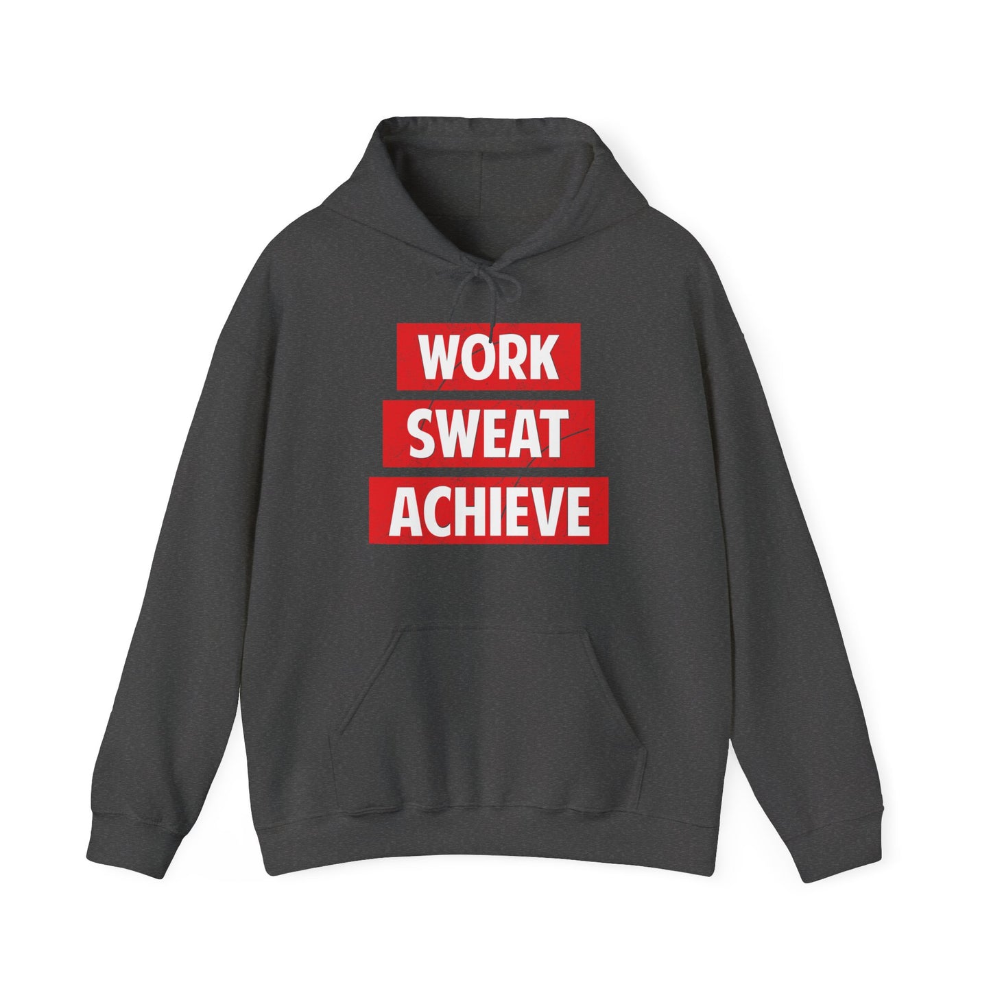 A gray unisex hooded sweatshirt with 'WORK SWEAT ACHIEVE' text in red on the front.