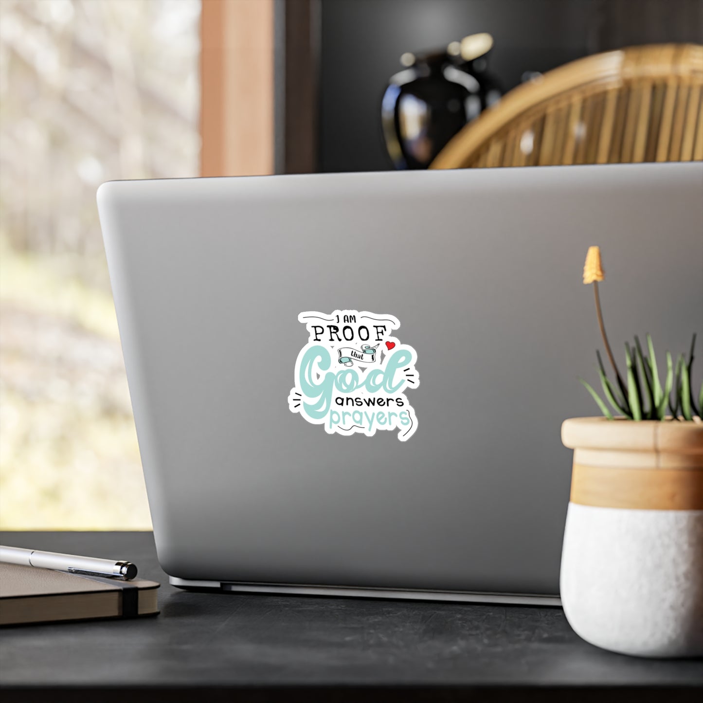 I Am Proof That God Answers Prayers Sticker