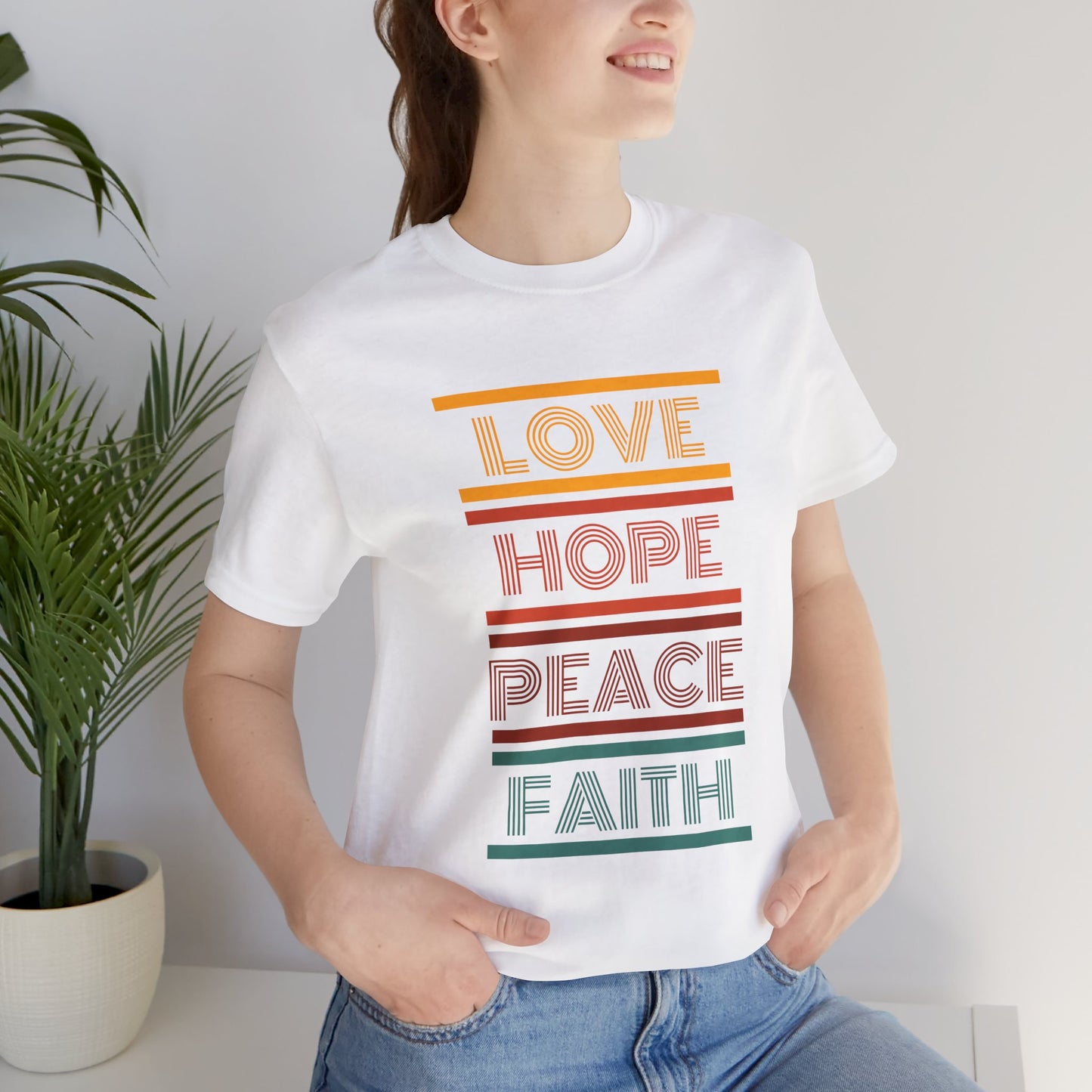 Love Hope Peace Faith Motivational Unisex T-Shirt