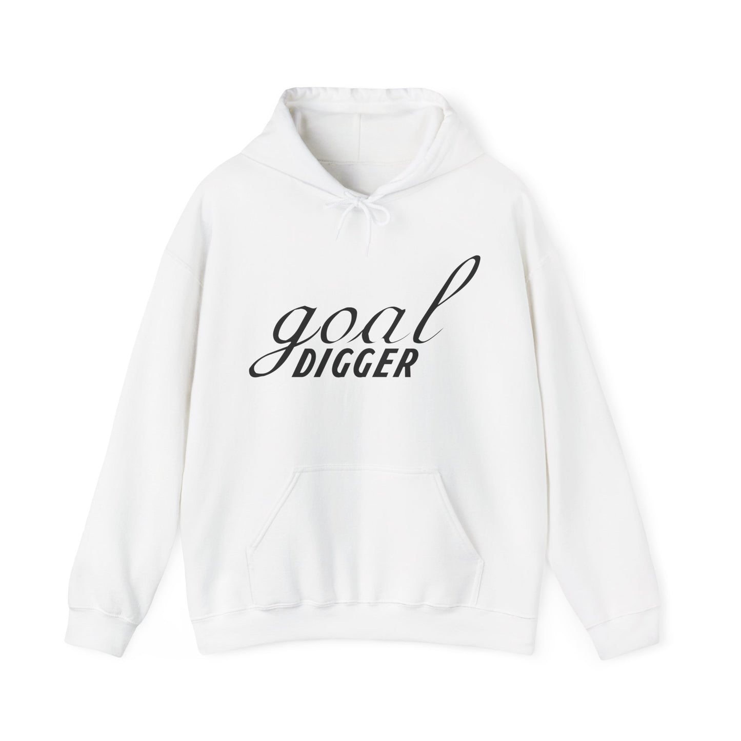 A white unisex hooded sweatshirt with 'GOAL DIGGER' printed in black text on the front.