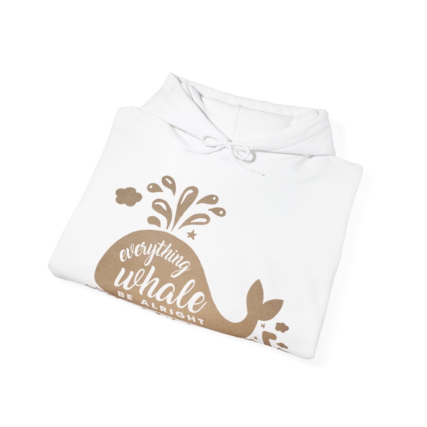 Everything Whale Be Alright Motivational Hoodie | Motivational Treats