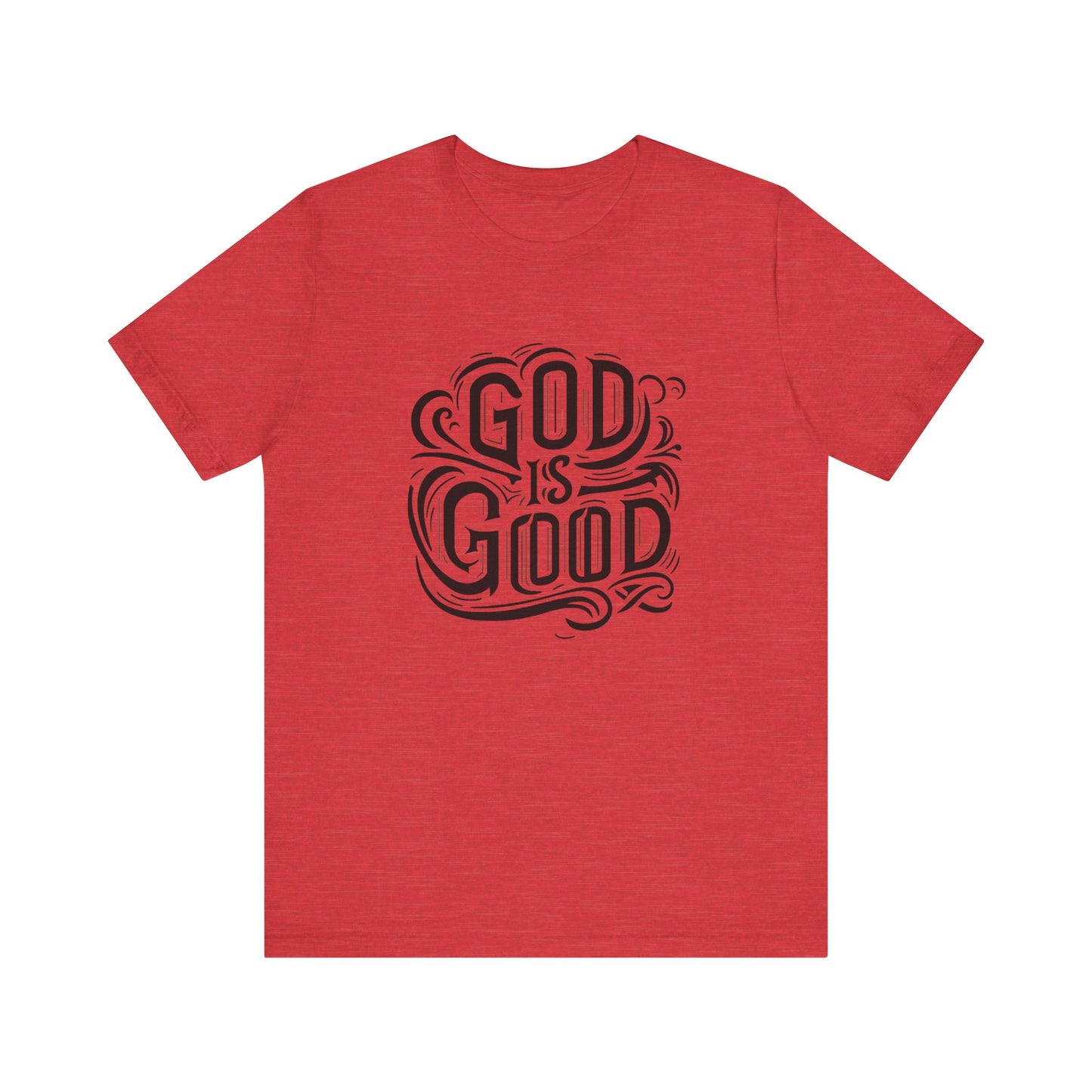 Good God Christian Unisex T-Shirt