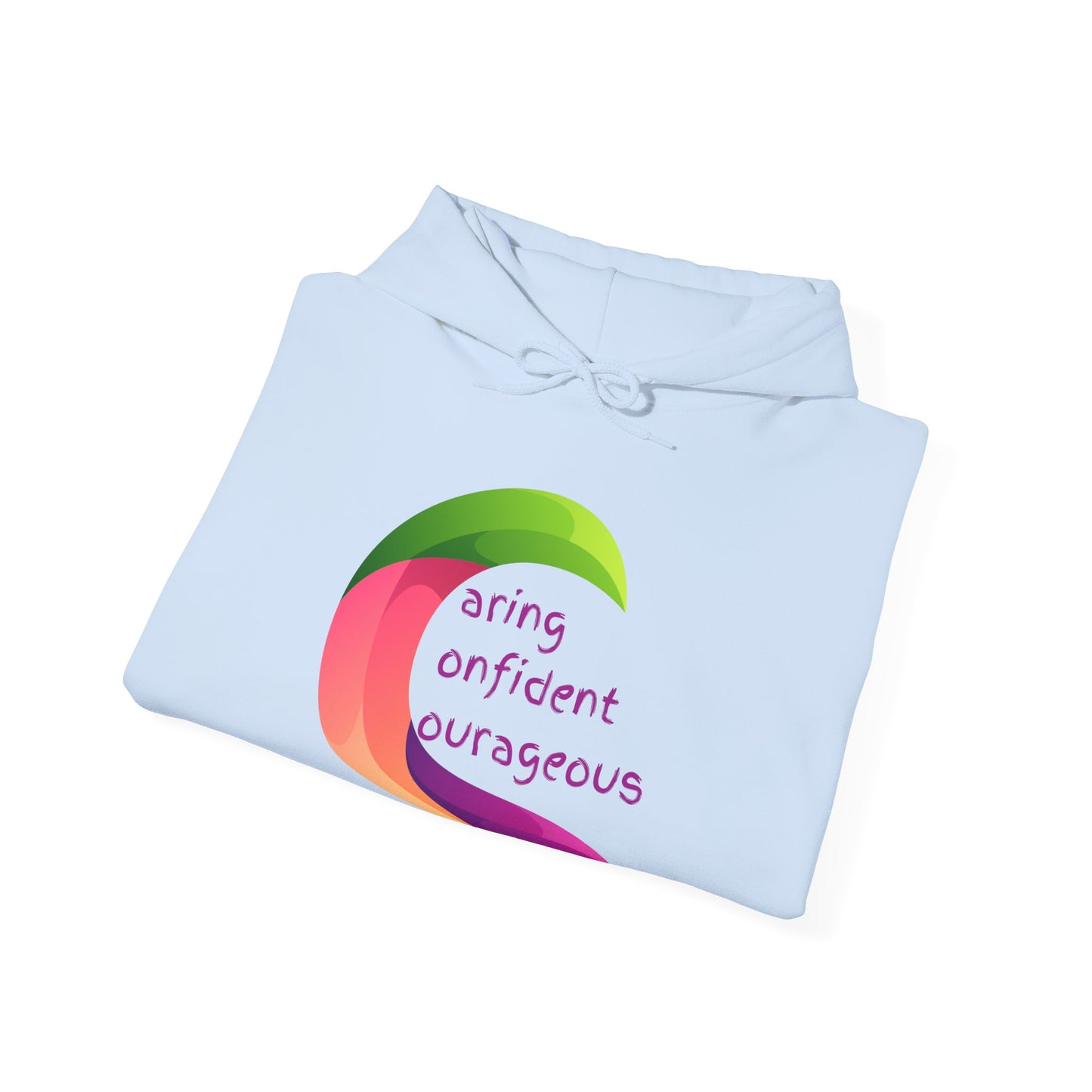 Caring Confident Courageous Hoodie - Motivational Unisex Sweatshirt