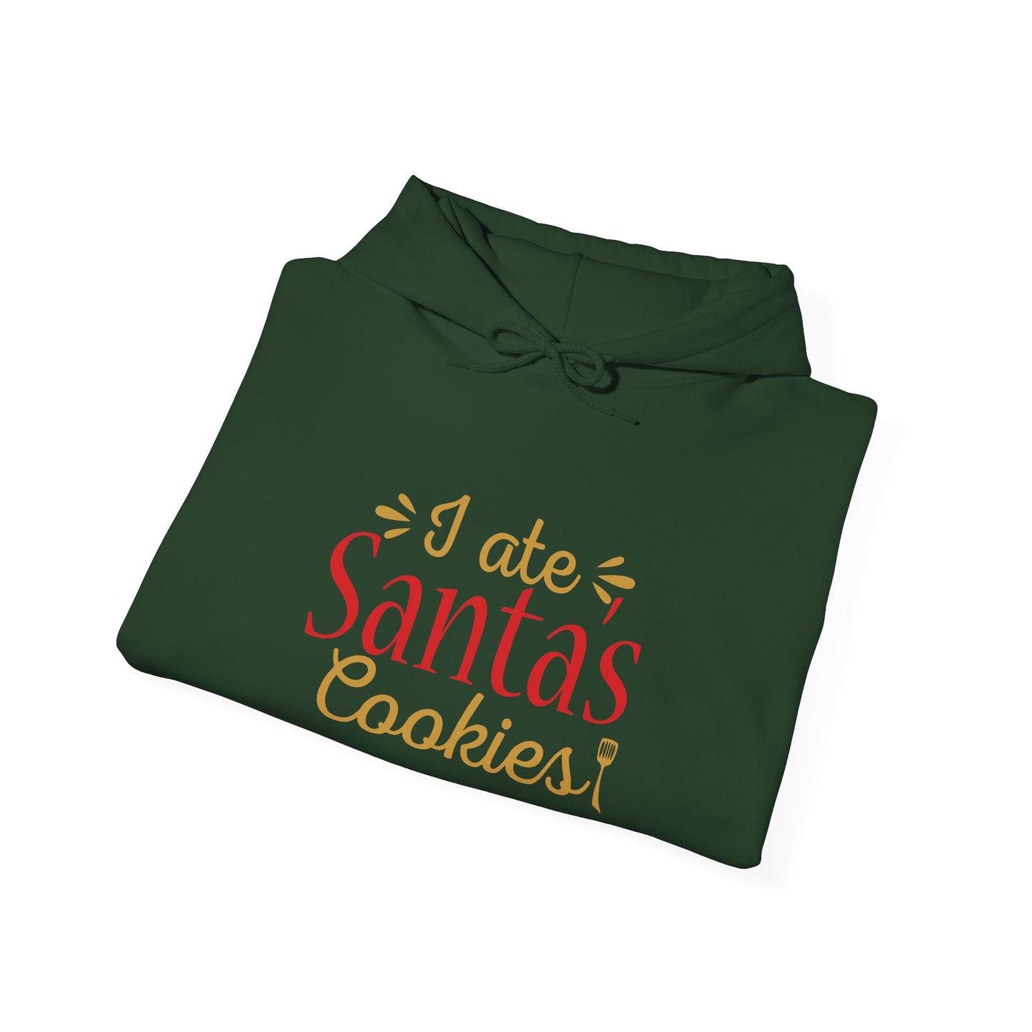 “I Ate Santa’s Cookies” Christmas Hoodie | Motivational Treats