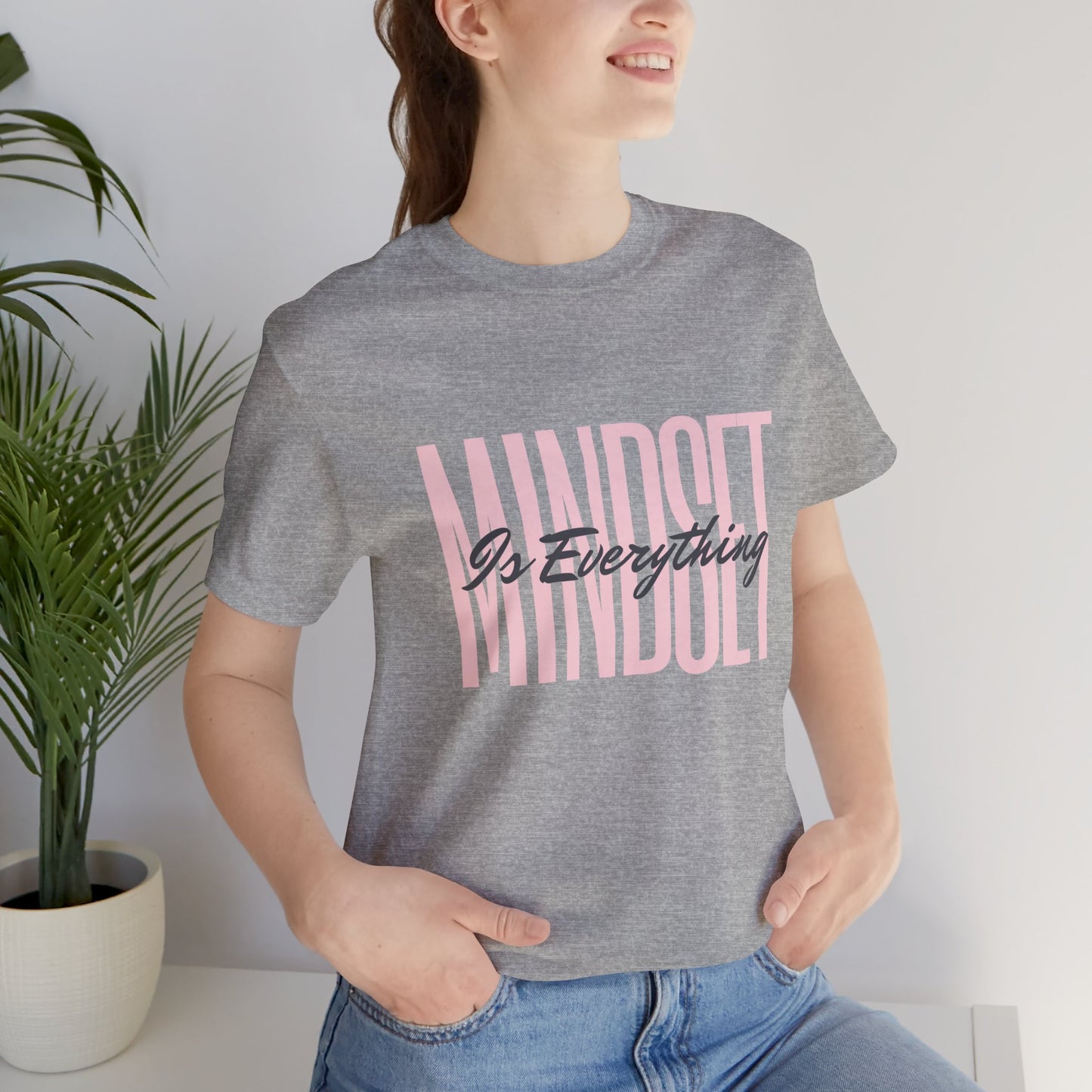 Mindset is Everything Motivational Unisex T-Shirt
