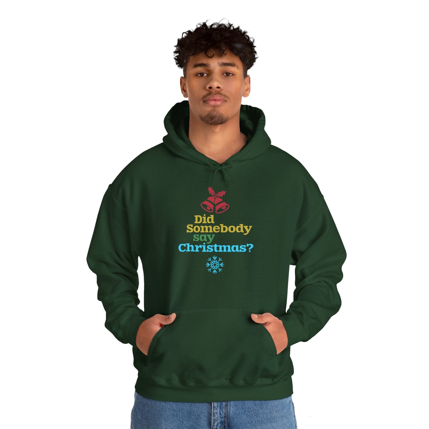 Did Somebody Say Christmas? Festive Hoodie | Motivational Treats