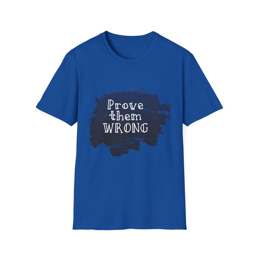 Prove Them Wrong Motivational T-Shirt | Motivational Treats