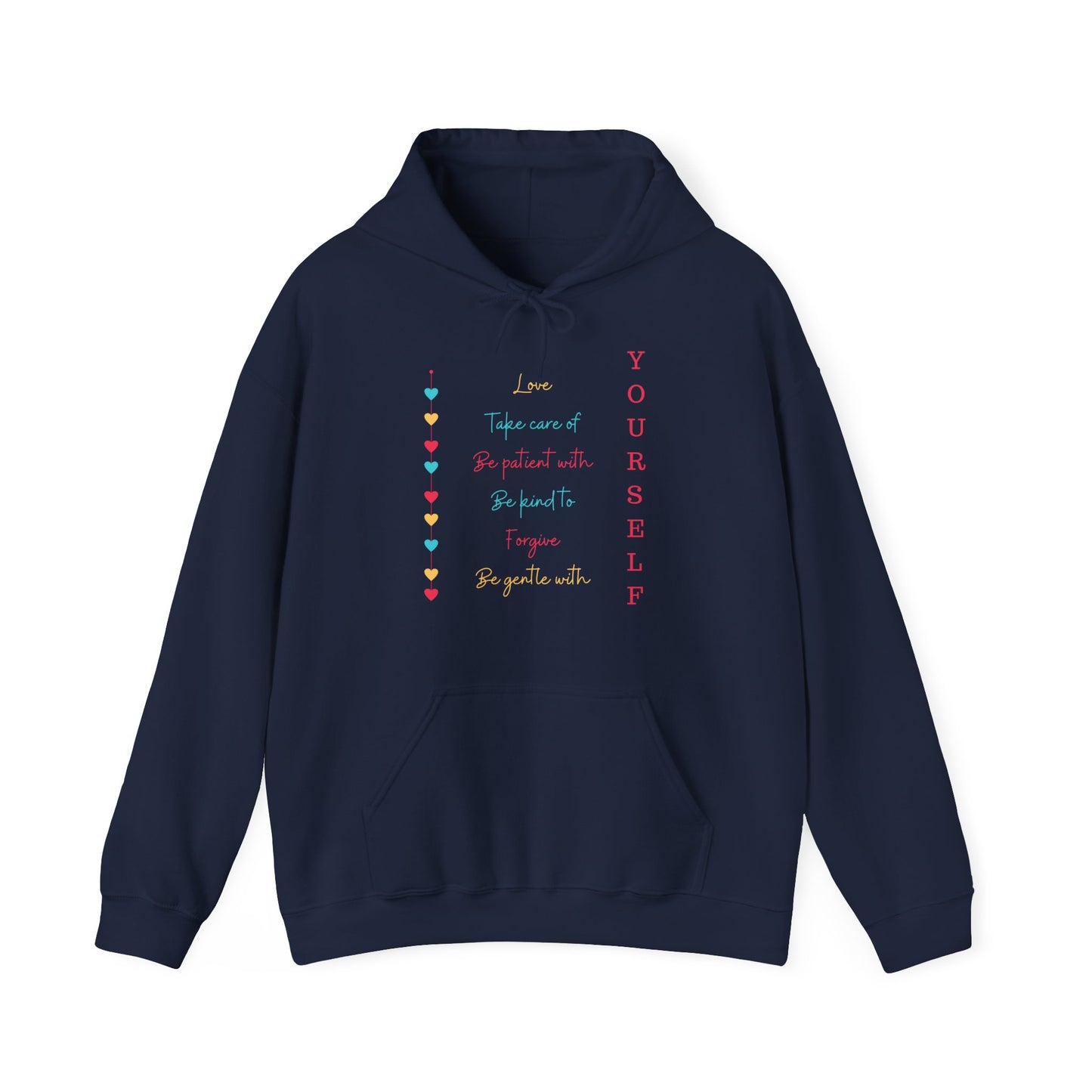 Love Yourself Hoodie - Motivational Unisex Sweatshirt