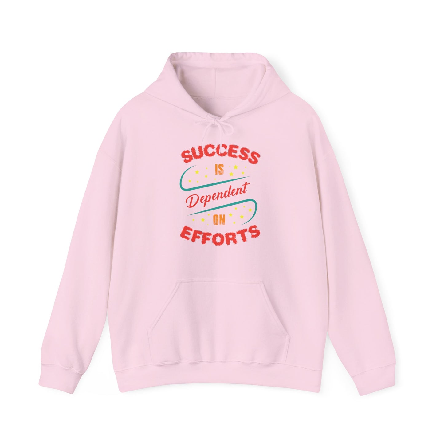 A pink unisex hooded sweatshirt with 'SUCCESS IS DEPENDENT ON EFFORTS' text design in orange and red.