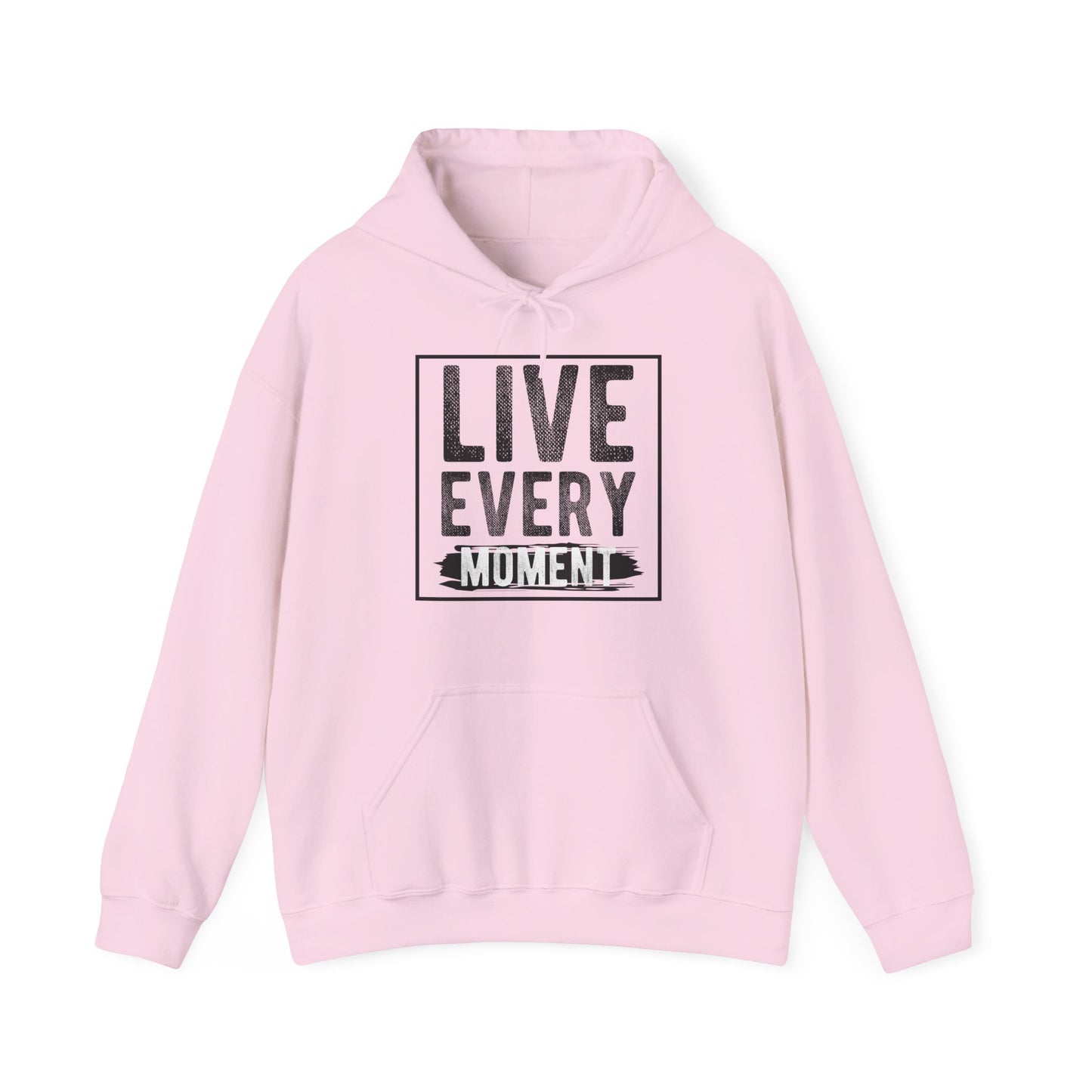 A pink unisex hooded sweatshirt with 'Live Every Moment' text design in black.