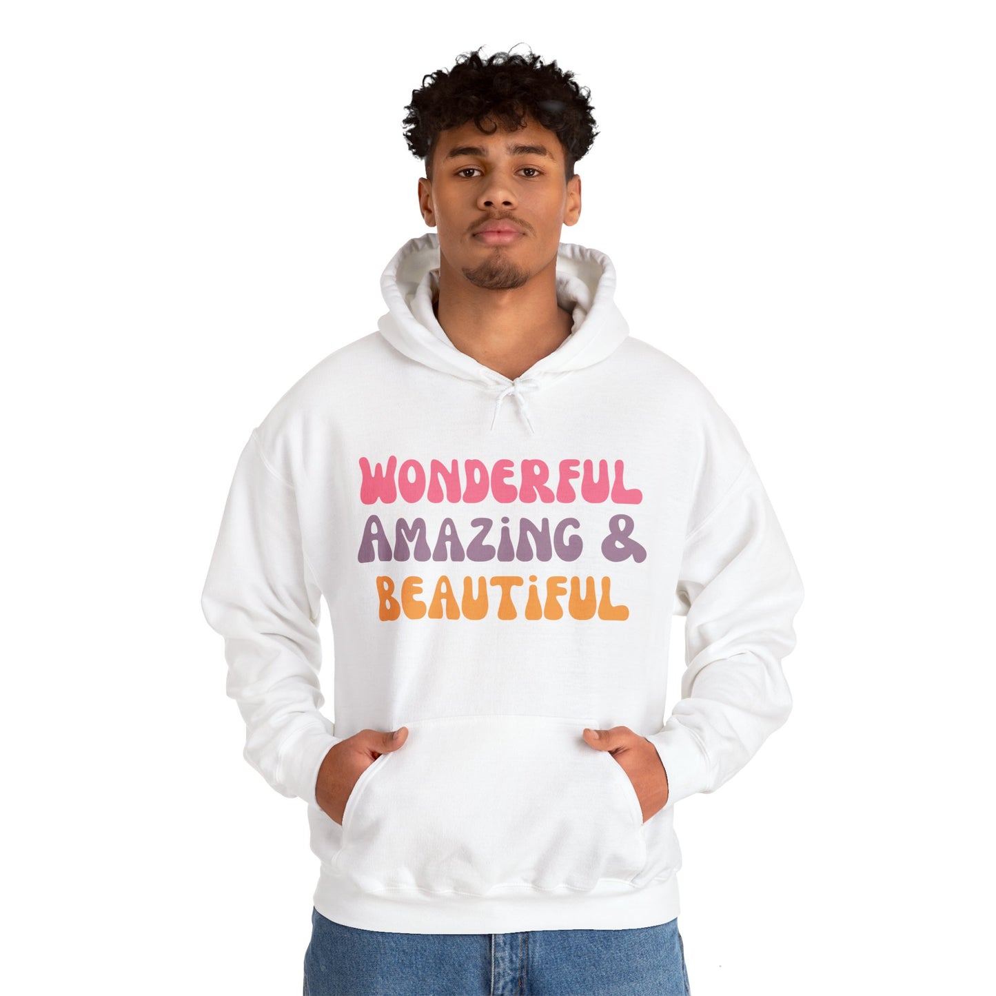 A unisex hooded sweatshirt with the text 'Wonderful Amazing & Beautiful' printed on the front.
